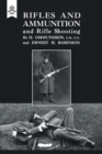 Image for Rifles and Ammunition, and Rifle Shooting