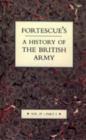 Image for Fortescue&#39;s History of the British Army : v. 4, Pt. 2