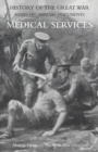 Image for Medical (Campaign) Services Vol. 1(official History of the Great War Based on Official Documents)