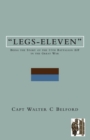 Image for LEGS-ELEVENBeing the Story of the 11th Battalion AIF in the Great War
