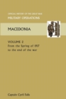 Image for MACEDONIA VOL II. From the Spring of 1917 to the end of the war. OFFICIAL HISTORY OF THE GREAT WAR OTHER THEATRES