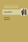 Image for GALLIPOLI Vol 1. APPENDICES. OFFICIAL HISTORY OF THE GREAT WAR OTHER THEATRES
