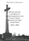 Image for CROSS OF SACRIFICE.Vol. 3 : Officers Who Died in the Service of Commonwealth and Colonial Regiments and Corps.