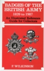 Image for Badges of the British Army 1920 to 1987 : An Illustrated Reference Guide for Collectors