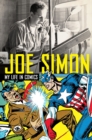 Image for Joe Simon  : the man behind the comics