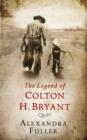 Image for LEGEND OF COLTON H BRYANT SIGNED EDITION