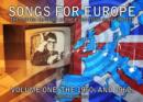 Image for Songs for Europe: The United Kingdom at the Eurovision Song Contest : Volume 1 : 1950s and 1960s