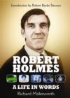 Image for Robert Holmes  : a life in words