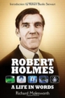 Image for Robert Holmes: A Life In Words