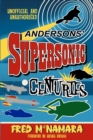 Image for Andersons&#39; Supersonic Centuries : The Retrofuture Worlds of Gerry and Sylvia Anderson