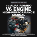 Image for The Alfa Romeo V6 engine  : high performance manual