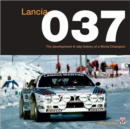 Image for Lancia 037  : the development &amp; rally history of a world champion