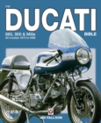 Image for The Ducati 860, 900 &amp; Mille bible  : all models 1975 to 1986