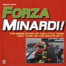 Image for Forza Minardi!  : the inside story of the little team that took on the giants of F1