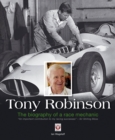Image for Tony Robinson  : the biography of a race mechanic