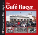 Image for The cafâe racer phenomenon