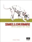 Image for Smellorama! Nose Games for Dogs