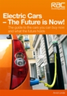 Image for Electric cars - the future is now!  : the guide to the cars you can buy now and what the future holds