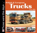 Image for British and European Trucks of the 1980s