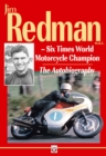 Image for Jim Redman : Six Times World Motorcycle Champion - The Autobiography