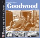 Image for Motor Racing at Goodwood in the Sixties