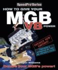 Image for How to Give Your MGB V8 Power - Third Edition