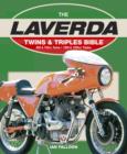 Image for The Laverda: twins &amp; triples bible : 650 &amp; 750cc twins : 1000 &amp; 1200cc triples