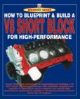 Image for How to Blueprint &amp; Build a V8 Short Block for High-Performance