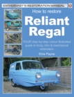 Image for How to restore Reliant Regal: your step-by-step guide to body, trim &amp; mechanical restoration