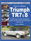 Image for How To Restore Triumph TR7 &amp; 8