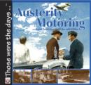 Image for Austerity motoring: from Armistice until the mid-fifties