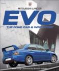 Image for Mitsubishi Lancer Evo: the road car &amp; WRC story