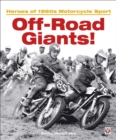 Image for Off-road giants!  : heroes of 1960s motorcycle sport