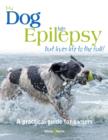 Image for My dog has epilepsy ...