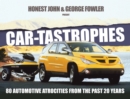 Image for Car-tastrophes  : 80 automotive atrocities from the past 20 years