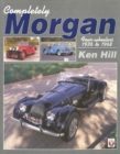 Image for Completely Morgan: three-wheelers 1910 to 1952