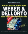 Image for How to build &amp; power tune Weber &amp; Dellorto DCOE, DCO/SP &amp; DHLA carburettors