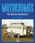 Image for Motorhomes - The Illustrated History