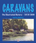 Image for Caravans, The Illustrated History 1919-1959