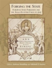 Image for Forging the State : European State Formation and the Anglo-Scottish Union of 1707