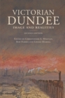 Image for Victorian Dundee  : images and realities