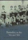 Image for Barnsley in the &#39;50s and &#39;60s: Pocket Images