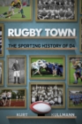 Image for Rugby town  : the sporting history of D4