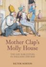 Image for Mother Clap&#39;s molly house  : the gay subculture in England 1700-1830