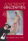 Image for Ancient Obscenities : Or Things You Shouldn&#39;t Know About Mankind