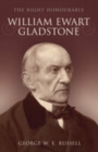 Image for The right honourable William Ewart Gladstone
