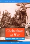 Image for Cheltenham at War in Old Photographs