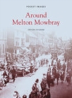 Image for Around Melton Mowbray: Pocket Images