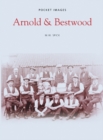 Image for Arnold and Bestwood: Pocket Images