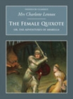 Image for The Female Quixote: Or, the Adventures of Arabella
